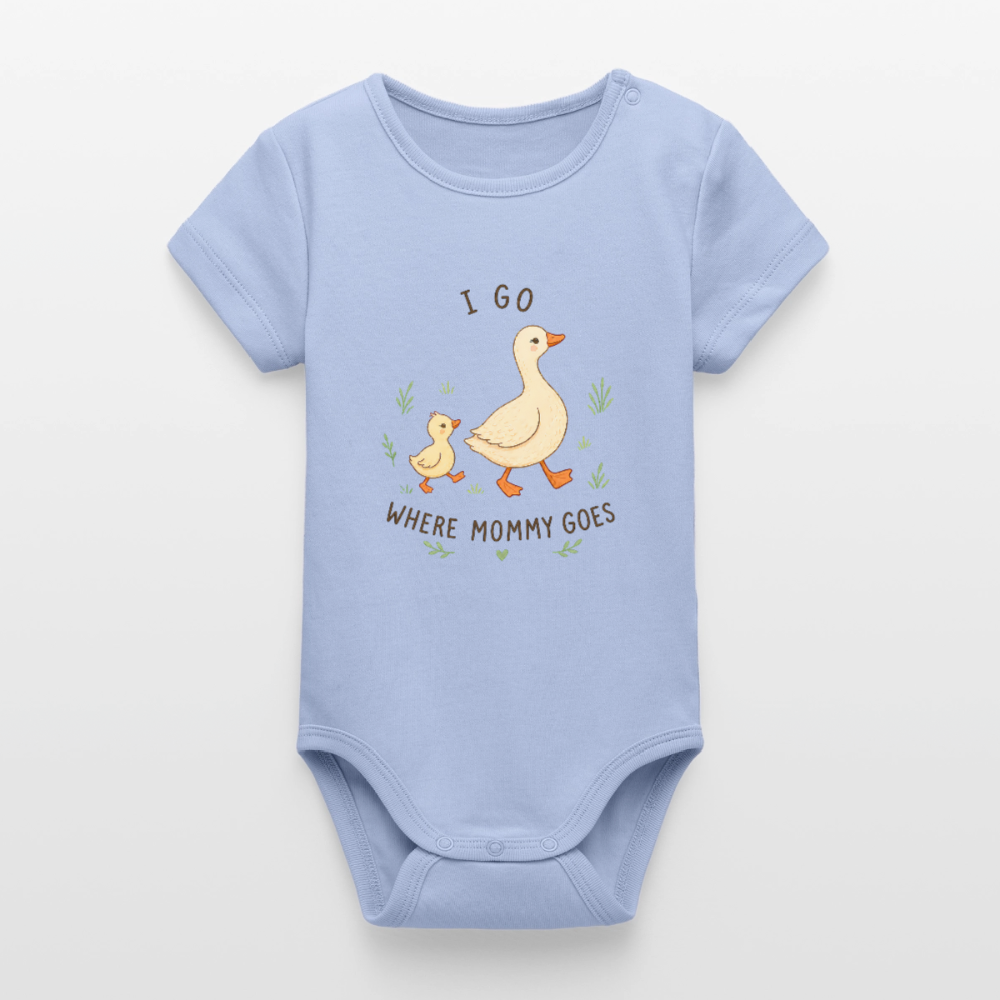I go, where Mommy goes - Kurzarmbody - sky